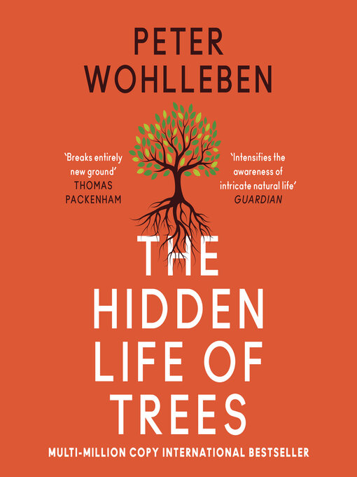 Peter Wohlleben创作的The Hidden Life of Trees作品的详细信息 - 可供借阅
